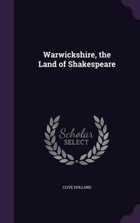 Produktbild: Warwickshire, the Land of Shakespeare