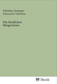 Produktbild: Die l&auml;ndlichen S&auml;ngerinnen