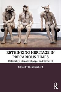 Produktbild: Rethinking Heritage in Precarious Times