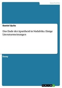 Produktbild: Das Ende der Apartheid in S&uuml;dafrika. Einige Literaturmeinungen