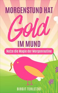 Produktbild: Morgenstund hat Gold im Mund