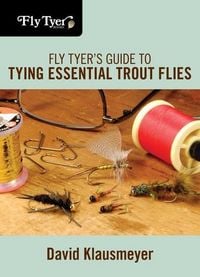 Produktbild: Fly Tyer's Guide to Tying Essential Trout Flies