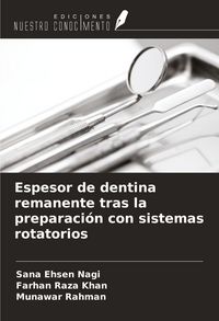 Produktbild: Espesor de dentina remanente tras la preparaci&oacute;n con sistemas rotatorios