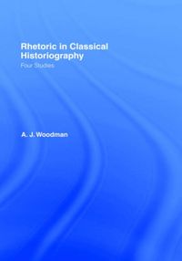 Produktbild: Woodman, A: Rhetoric in Classical Historiography
