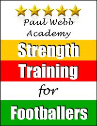 Produktbild: Paul Webb Academy: Strength Training for Footballers [Football | Soccer Series]