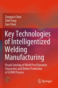 Produktbild: Key Technologies of Intelligentized Welding Manufacturing