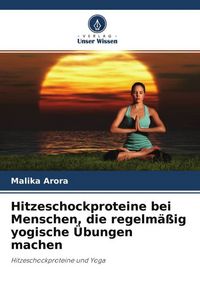 Produktbild: Hitzeschockproteine bei Menschen, die regelm&auml;&szlig;ig yogische &Uuml;bungen machen