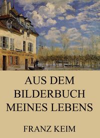 Produktbild: Aus dem Bilderbuch meines Lebens