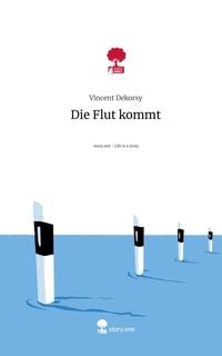 Produktbild: Die Flut kommt. Life is a Story - story.one