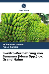 Produktbild: In-vitro-Vermehrung von Bananen (Musa Spp.) cv. Grand Naine