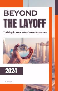Produktbild: Beyond the Layoff Thriving in Your Next Career Adventure