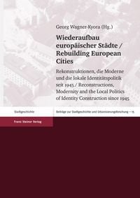 Produktbild: Wiederaufbau europ&auml;ischer St&auml;dte / Rebuilding European Cities