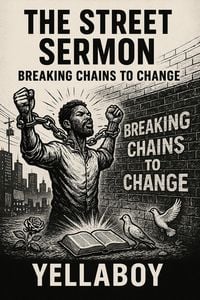 Produktbild: The Street Sermon:: Breaking Chains to Change