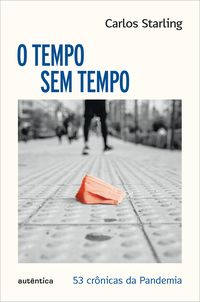 Produktbild: O tempo sem tempo - 53 cr&ocirc;nicas sobre a pandemia