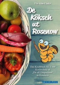 Bild vom Artikel De Köksch ut Rosenow vom Autor Ute Alm-Linke
