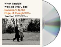 Produktbild: When Einstein Walked with G&ouml;del: Excursions to the Edge of Thought