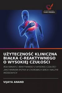 Produktbild: U&iquest;yteczno&iquest;&iquest; Kliniczna Bia&iquest;ka C-Reaktywnego O Wysokiej Czu&iquest;o&iquest;ci