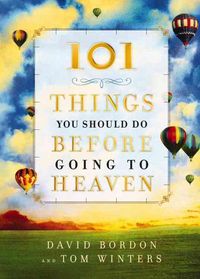 Produktbild: 101 Things You Should Do Before Going to Heaven
