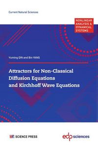 Produktbild: Attractors for Non-Classical Diffusion Equations and Kirchhoff Wave Equations