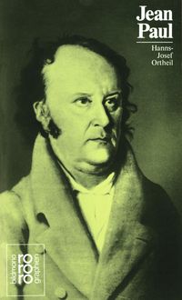 Bild vom Artikel Jean Paul vom Autor Hanns-Josef Ortheil