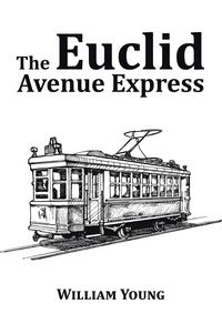 Produktbild: The Euclid Avenue Express