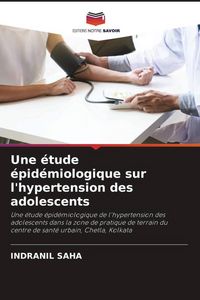 Produktbild: Une &eacute;tude &eacute;pid&eacute;miologique sur l'hypertension des adolescents