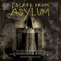 Bild vom Artikel Escape from Asylum: An Asylum Prequel vom Autor Madeleine Roux