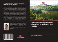 Produktbild: Dynamique des plantes dans les prairies et les for&ecirc;ts