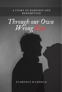 Produktbild: Through Our Own Wrong Eyes