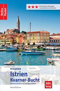 Nelles Pocket Reiseführer Kroatien - Istrien, Kvarner-Bucht von Alexander Sabo