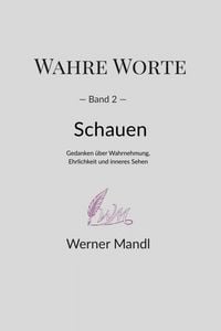 Produktbild: Wahre Worte - Band 2: Schauen