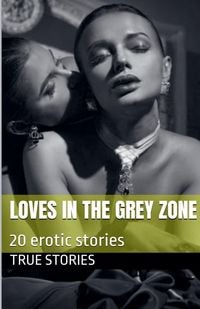 Produktbild: Loves in the Grey Zone