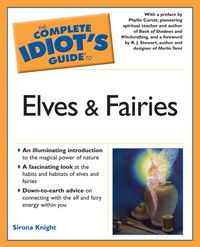 Produktbild: The Complete Idiot's Guide to Elves And Fairies