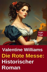 Produktbild: Die Rote Messe: Historischer Roman