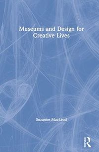 Produktbild: MacLeod, S: Museums and Design for Creative Lives
