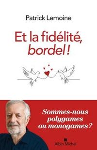 Produktbild: Et la fid&eacute;lit&eacute;, bordel !