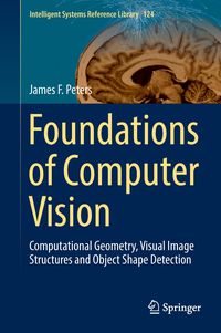Foundations of Computer Vision James F. Peters