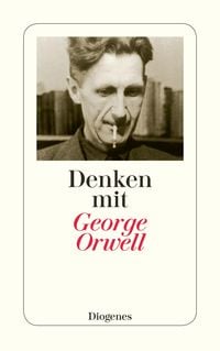 Bild vom Artikel Denken mit George Orwell vom Autor George Orwell