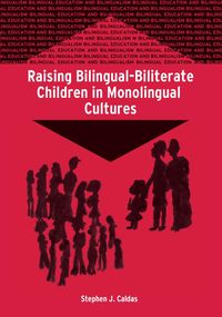 Produktbild: Raising Bilingual-Biliterate Children in Monolingual Cultures