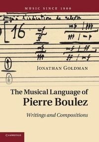 Produktbild: The Musical Language of Pierre Boulez