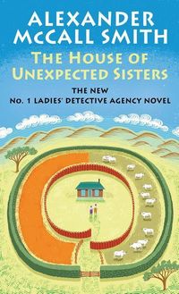Bild vom Artikel The House of Unexpected Sisters vom Autor Alexander McCall Smith