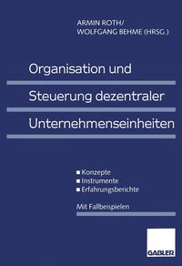Produktbild: Organisation und Steuerung dezentraler Unternehmenseinheiten