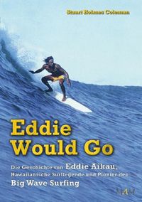 Eddie Would Go