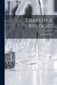 Produktbild: Essays of A Biologist