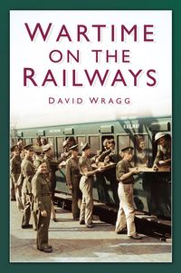 Produktbild: Wartime on the Railways