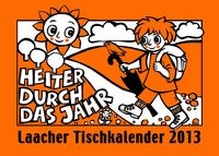 Produktbild: Laacher Tischkalender &raquo;Heiter durch das Jahr&laquo; 2013
