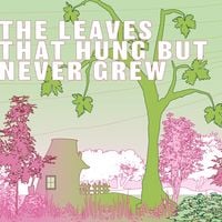 Produktbild: The Leaves That Hung but Never Grew