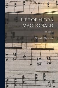 Produktbild: Life of Flora Macdonald; 4th edition