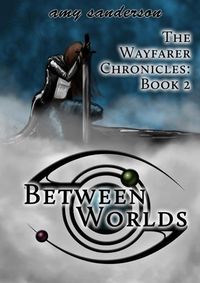 Produktbild: Between Worlds (The Wayfarer Chronicles, #2)