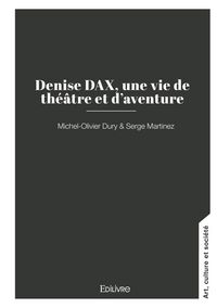 Produktbild: Denise dax, une vie de theatre et